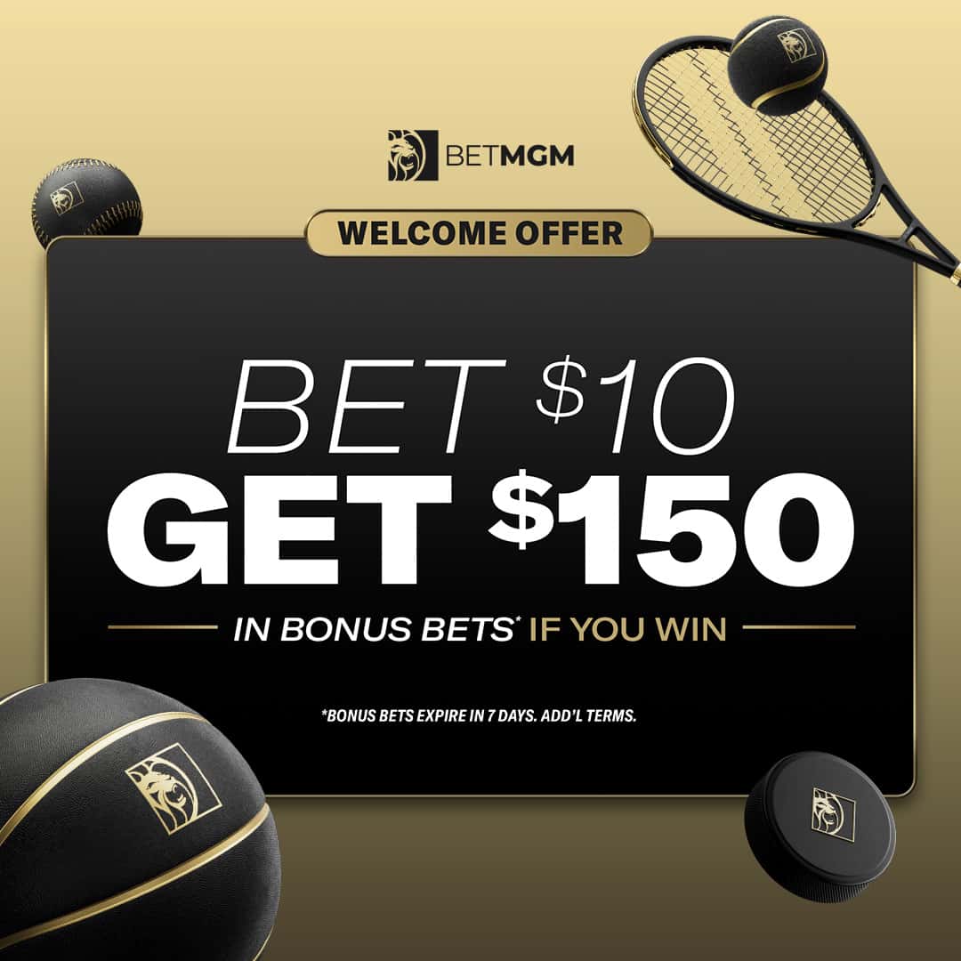 Bet $10, Get $150 In Bonus Bets*, If You Win