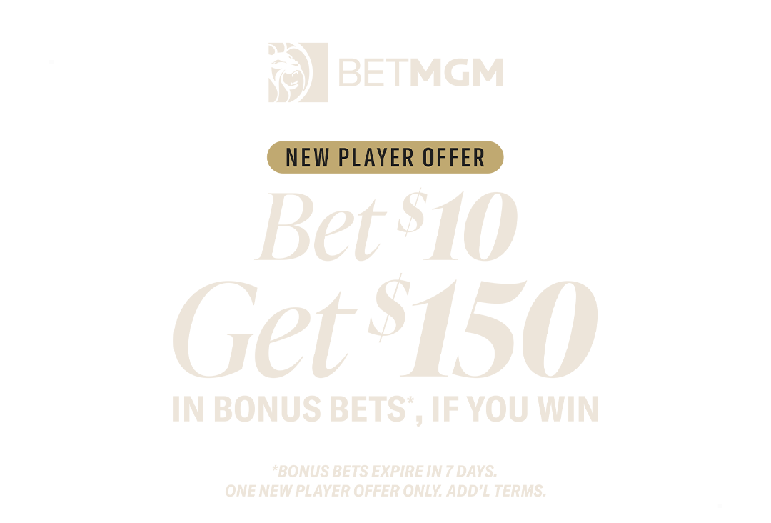 Bet $10, Get $150 In Bonus Bets* If You Win