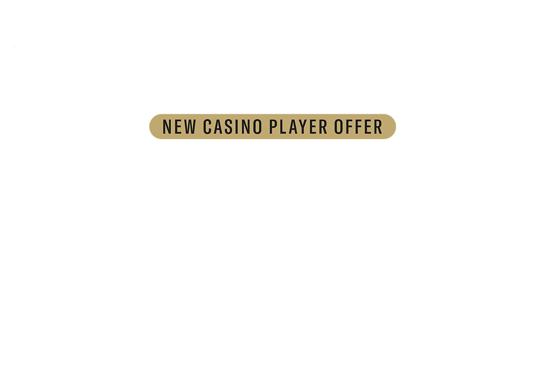 New Casino Player Offer, 100% Deposit Match, Up To $3,000, Plus, 1,000 Bonus Spins