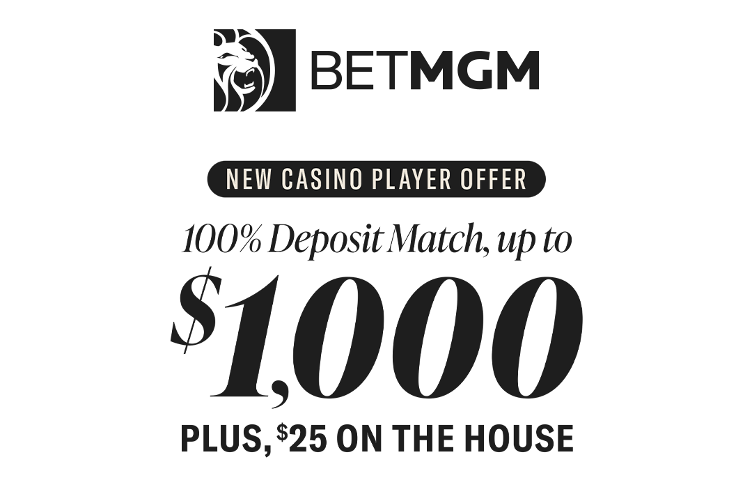 100% Deposit Match Up To $1,000 Plus, $25 On the House